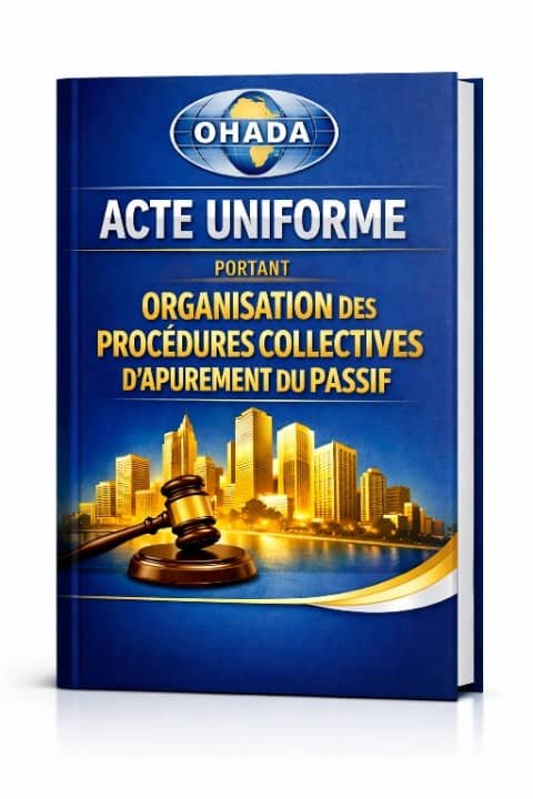 Acte uniforme portant organisation des procédures collectives d’apurement du passif